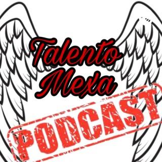 Talento Mexa El Podcast