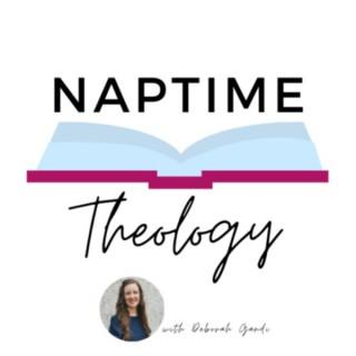 Naptime Theology