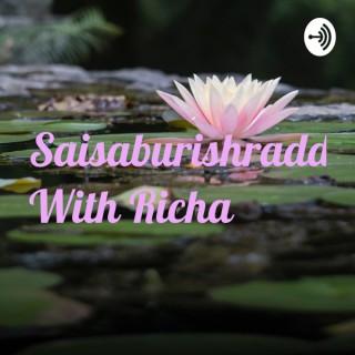 Saisaburishraddha With Richa