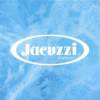 Jacuzzi® Podcast