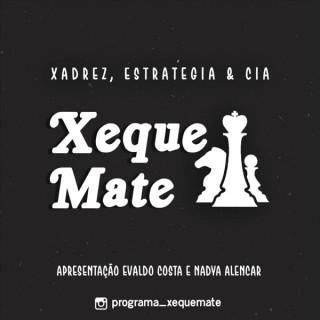 Xeque Mate Podcast