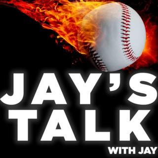Jays Talk With Jay