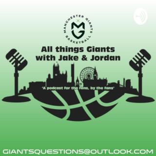 All Things Giant, w/ Jake and Jordan