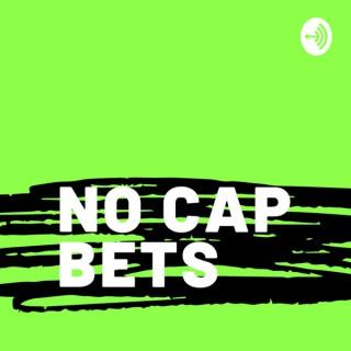 No Cap Bets