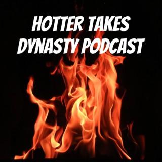 Hotter Takes Dynasty Podcast