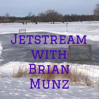 Jetstream with Brian Munz
