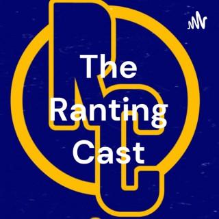 The Ranting Cast