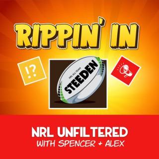 Rippin' In | NRL Unfiltered