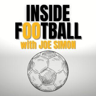Inside Football with Joe Simon Podcast