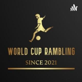 World Cup Rambling