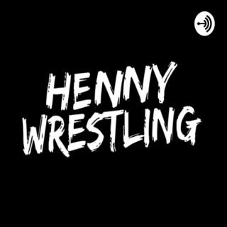 HennyWrestlingPodcast