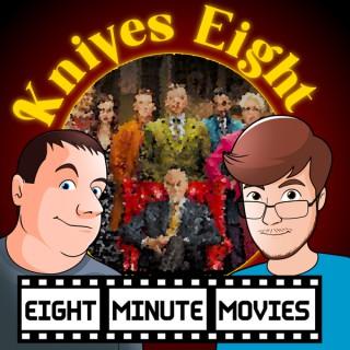 Eight Minute Movies - Knives Eight