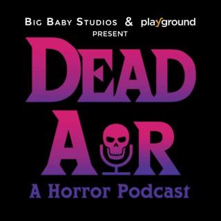 Dead Air: A Horror Podcast
