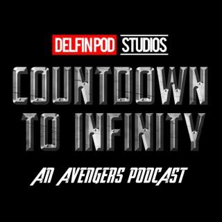 Countdown to Infinity: a Marvel Avengers podcast ENDGAME EDITION