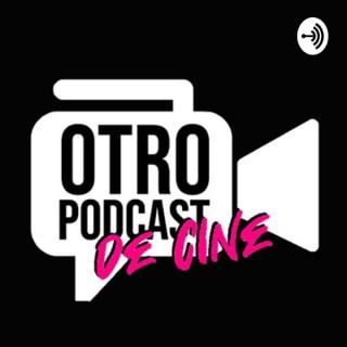 Otro Podcast de Cine