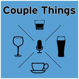 Couple Things Podcast