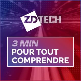 ZD Tech : tout comprendre en moins de 3 minutes avec ZDNet