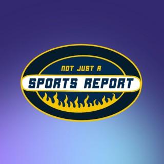 Not Just a Sports Report