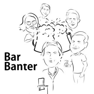 Bar Banter