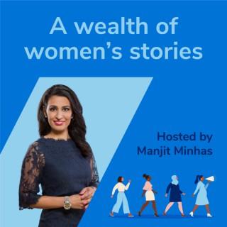 A Wealth of Women’s Stories (hosted by Manjit Minhas)