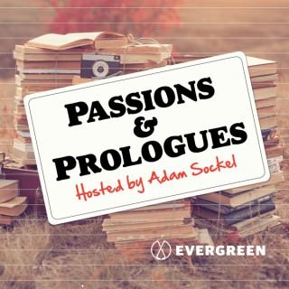 Passions & Prologues