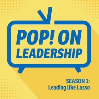Pop! On Leadership
