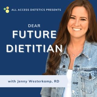 Dear Future Dietitian