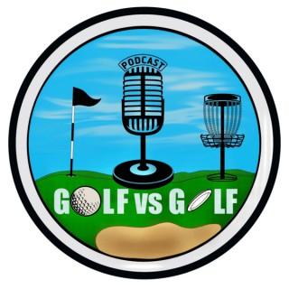 The Golf vs Golf Podcast