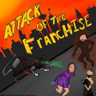 Attack of the Franchise