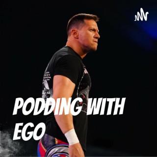 Podding With Ego