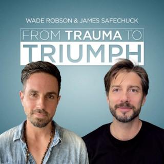 From Trauma To Triumph with Wade Robson and James Safechuck