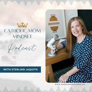 Catholic Mom Mindset
