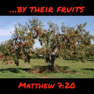 â€¦By Their Fruits