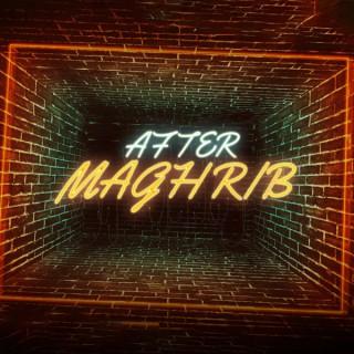 After Maghrib ðŸŒ™