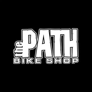 The Path Bike Shop Podcast