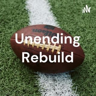 Unending Rebuild