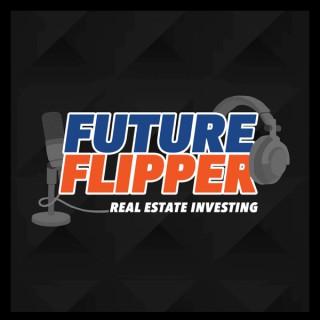 Future Flipper Podcast