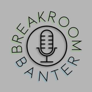 Breakroom Banter: A Hairstylist Adjacent Podcast