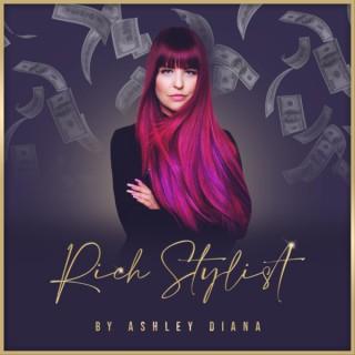 Rich Stylist Podcast with Ashley Diana