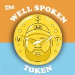 The Well Spoken Token Podcast