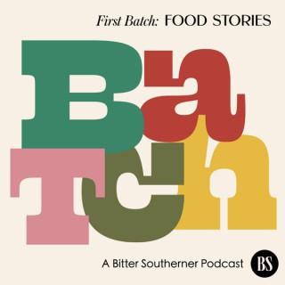 BATCH, A Bitter Southerner Podcast