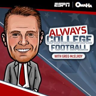 Always College Football with Greg McElroy