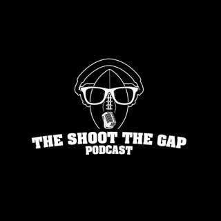 The Shoot The Gap Podcast