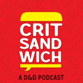 Crit Sandwich: A D&D Podcast