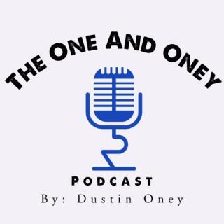 The One And Oney Podcast