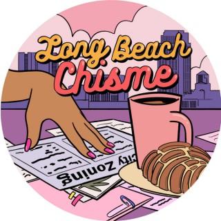 Long Beach Chisme