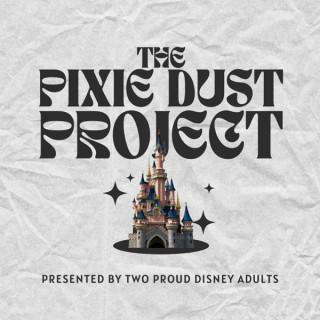The Pixie Dust Project Podcast