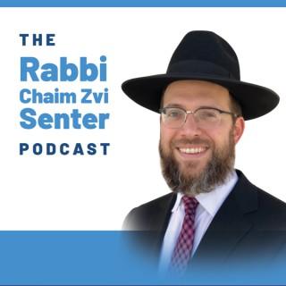 The Rabbi Chaim Zvi Senter Podcast