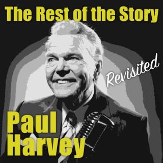 The Rest of the Story: Revisited | Paul Harvey