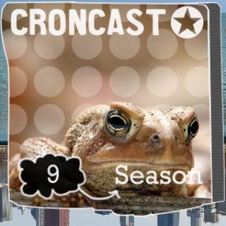 Croncast Season 09 | Life is Show Prep